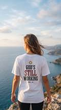 God's Still Working | Phil 1:6 | Faith Tee