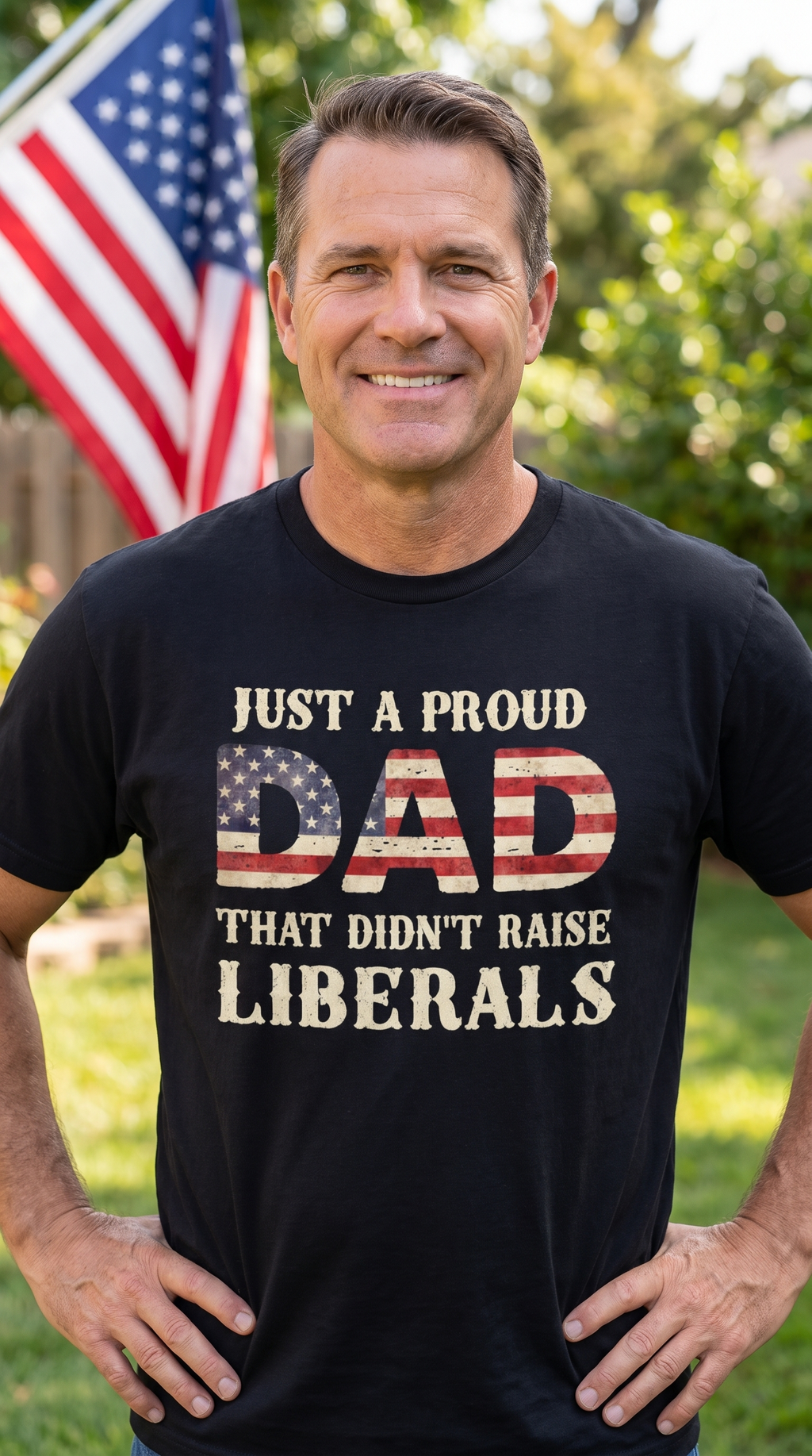 Proud Dad Didn't Raise Liberals | Patriotic Statement T-Shirt
