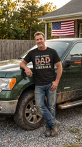 Proud Dad Didn't Raise Liberals | Patriotic Statement T-Shirt