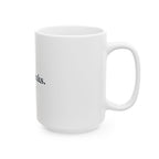 Give Thanks Ceramic Mug — Faith-Based Thanksgiving Coffee Cup (1 Thessalonians 5:18)