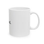 But God. Ceramic Mug — Christian Inspirational Coffee Cup (11oz/15oz)