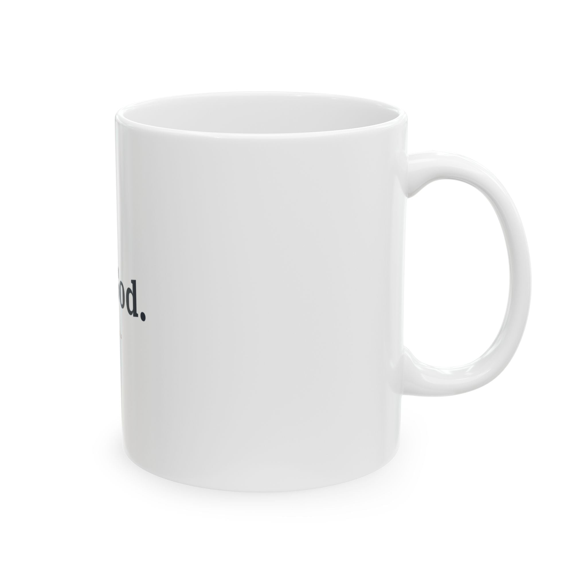 But God. Ceramic Mug — Christian Inspirational Coffee Cup (11oz/15oz)