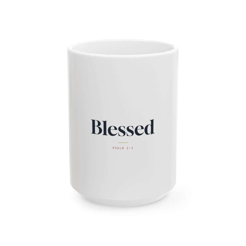 Blessed Ceramic Mug — Faith-Inspired Coffee Cup (11oz, 15oz)