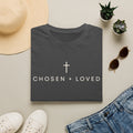 Chosen + Loved T-Shirt
