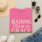 Raise them in Grace T-Shirt
