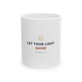 Let Your Light Shine Ceramic Mug – Inspirational Bible Verse Coffee Cup (Matthew 5:16)
