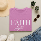 Faith over Fear T-Shirt