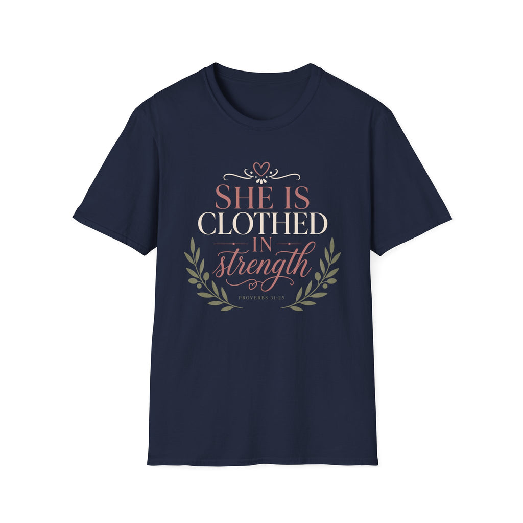 She Is Clothed In Strength T-Shirt