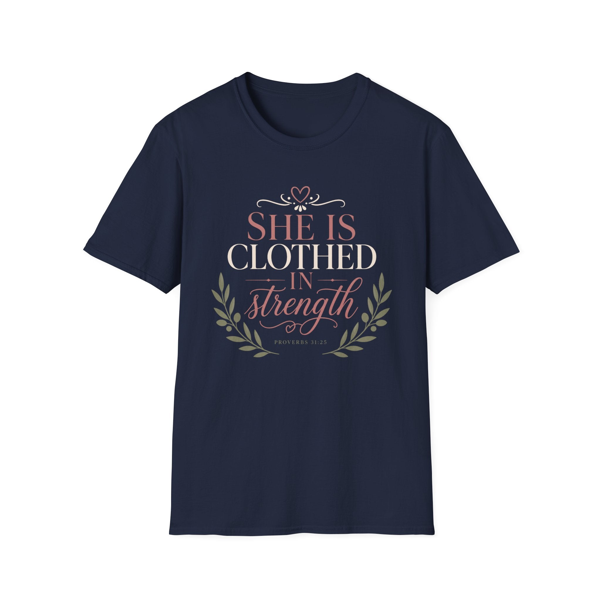 She Is Clothed In Strength T-Shirt