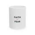 Faith Over Fear Ceramic Mug — Inspirational Christian Coffee Cup (11oz & 15oz)
