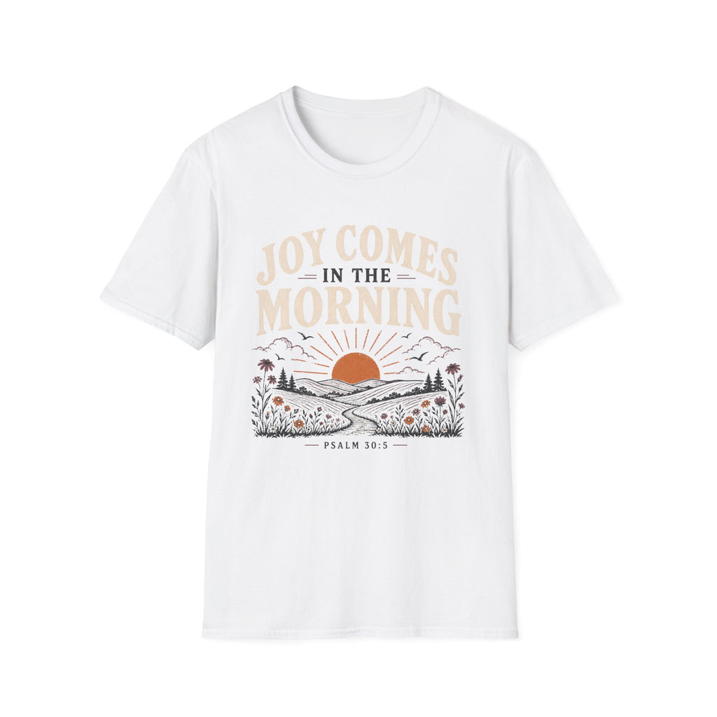 Joy Comes in the Morning T-Shirt