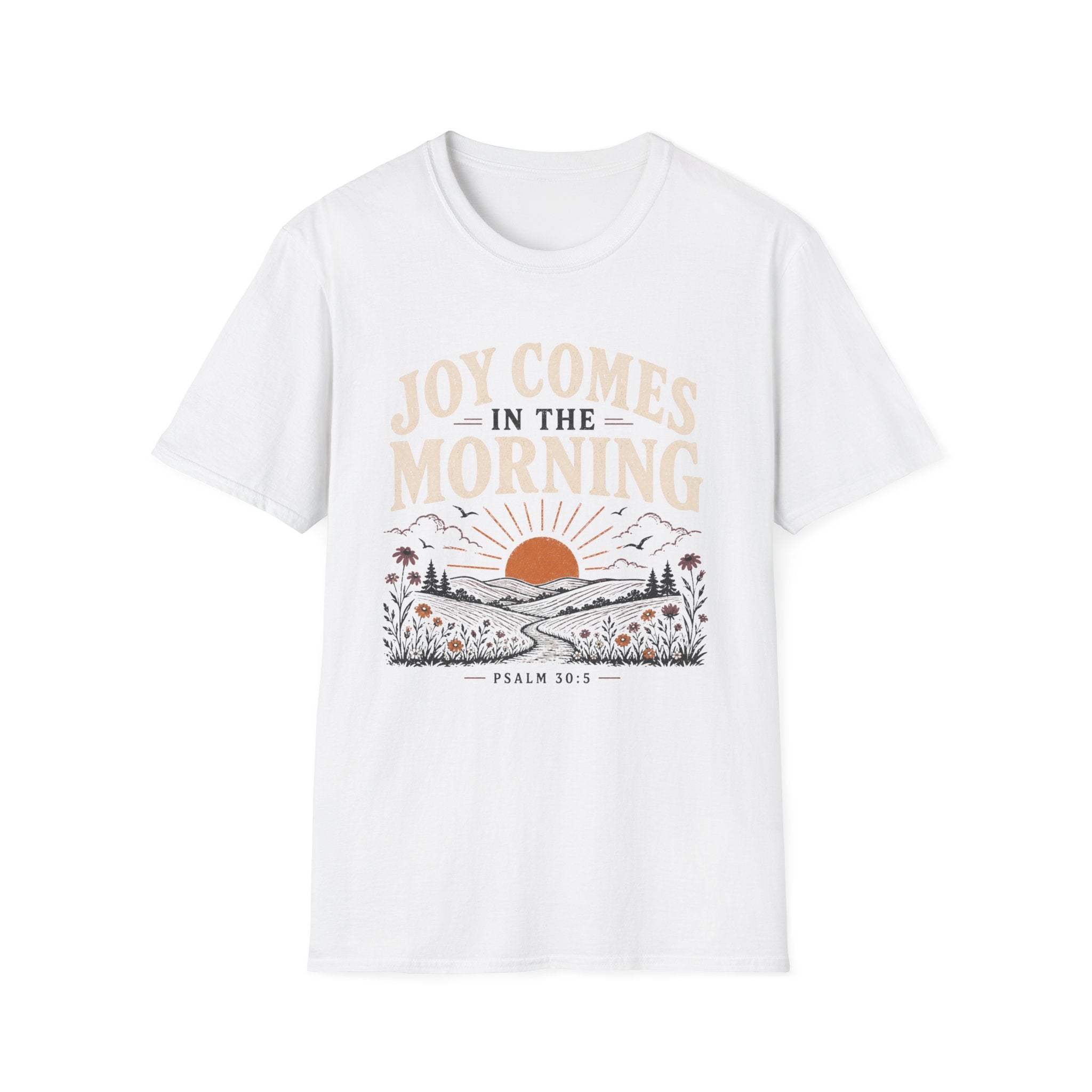 Joy Comes in the Morning T-Shirt
