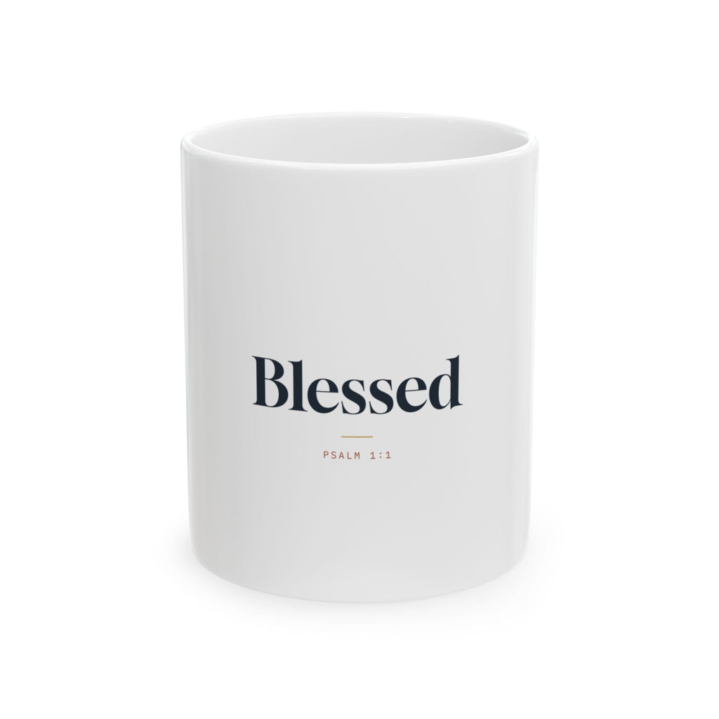 Blessed Ceramic Mug — Faith-Inspired Coffee Cup (11oz, 15oz)
