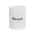 Blessed Ceramic Mug — Faith-Inspired Coffee Cup (11oz, 15oz)