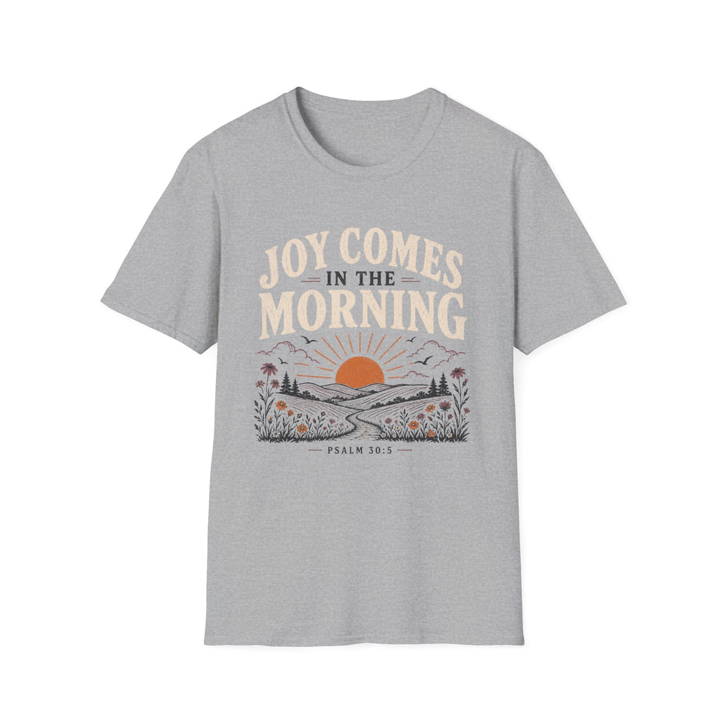 Joy Comes in the Morning T-Shirt