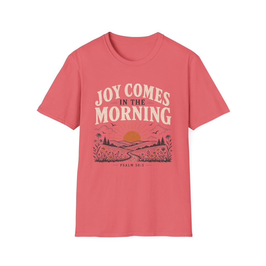 Joy Comes in the Morning T-Shirt