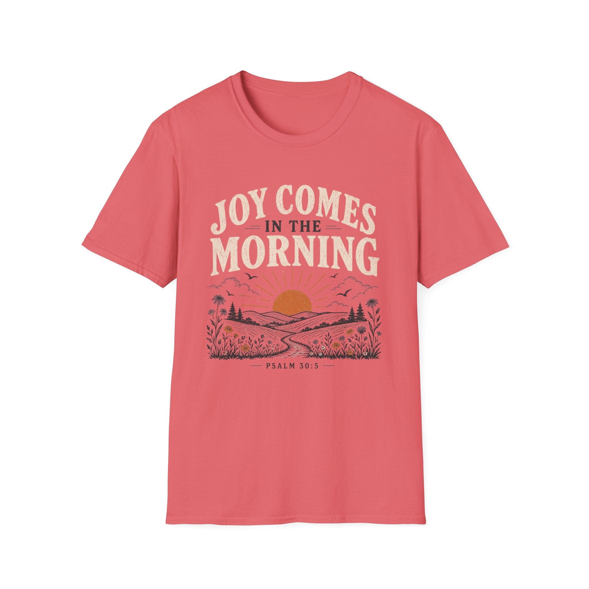 Joy Comes in the Morning T-Shirt