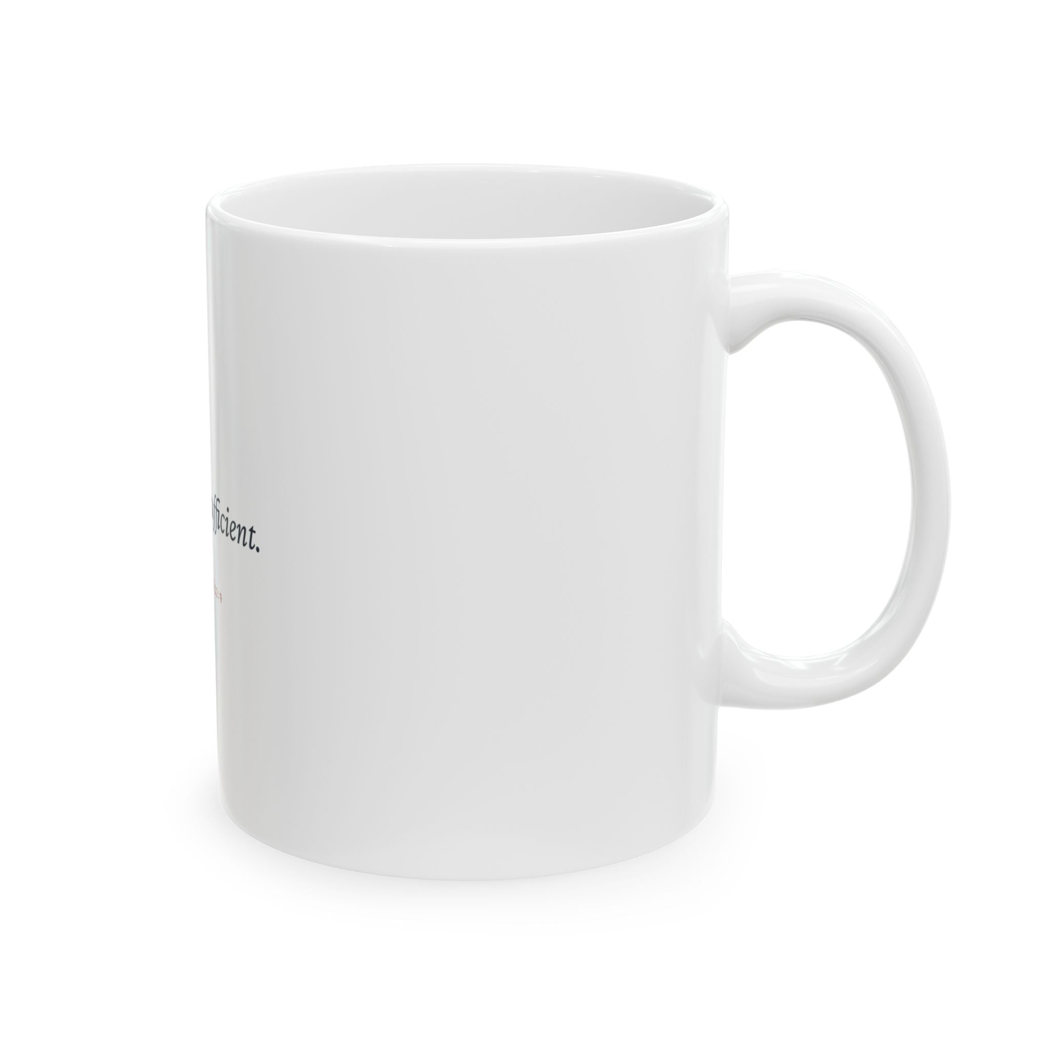 His Grace is Sufficient Ceramic Mug, (11oz, 15oz)