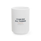 I Can Do All Things Ceramic Mug – Inspirational Christian Coffee Cup (Philippians 4:13)
