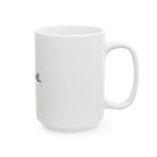 But God. Ceramic Mug — Christian Inspirational Coffee Cup (11oz/15oz)