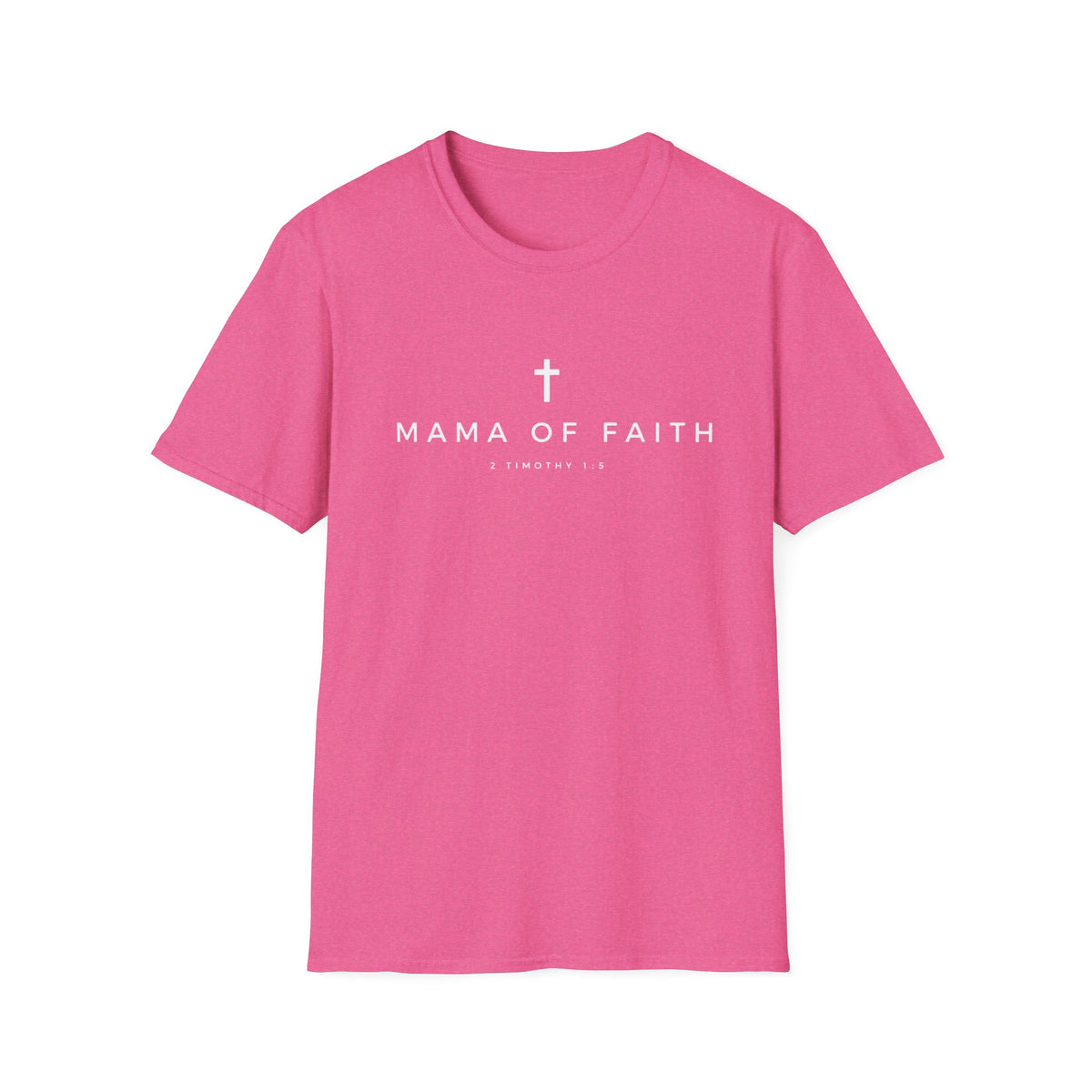 Mama of Faith T-Shirt