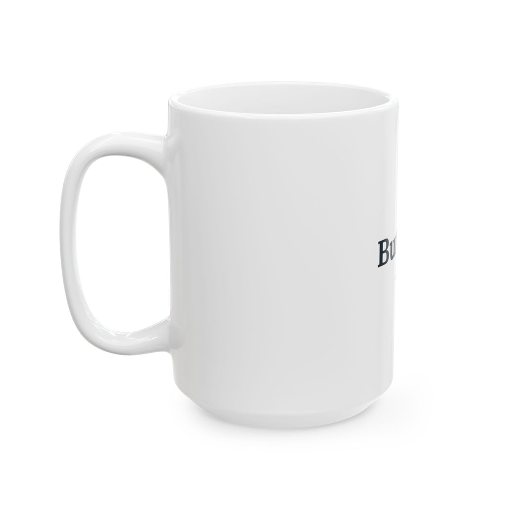 But God. Ceramic Mug — Christian Inspirational Coffee Cup (11oz/15oz)
