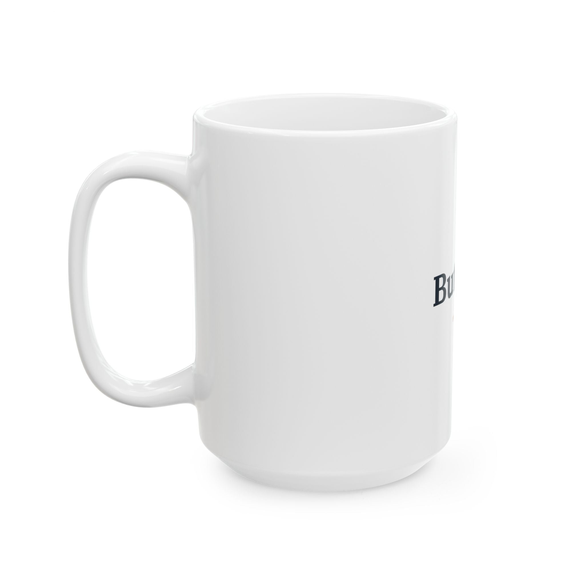 But God. Ceramic Mug — Christian Inspirational Coffee Cup (11oz/15oz)