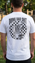 Doing Dad | Funny Skeleton Tee