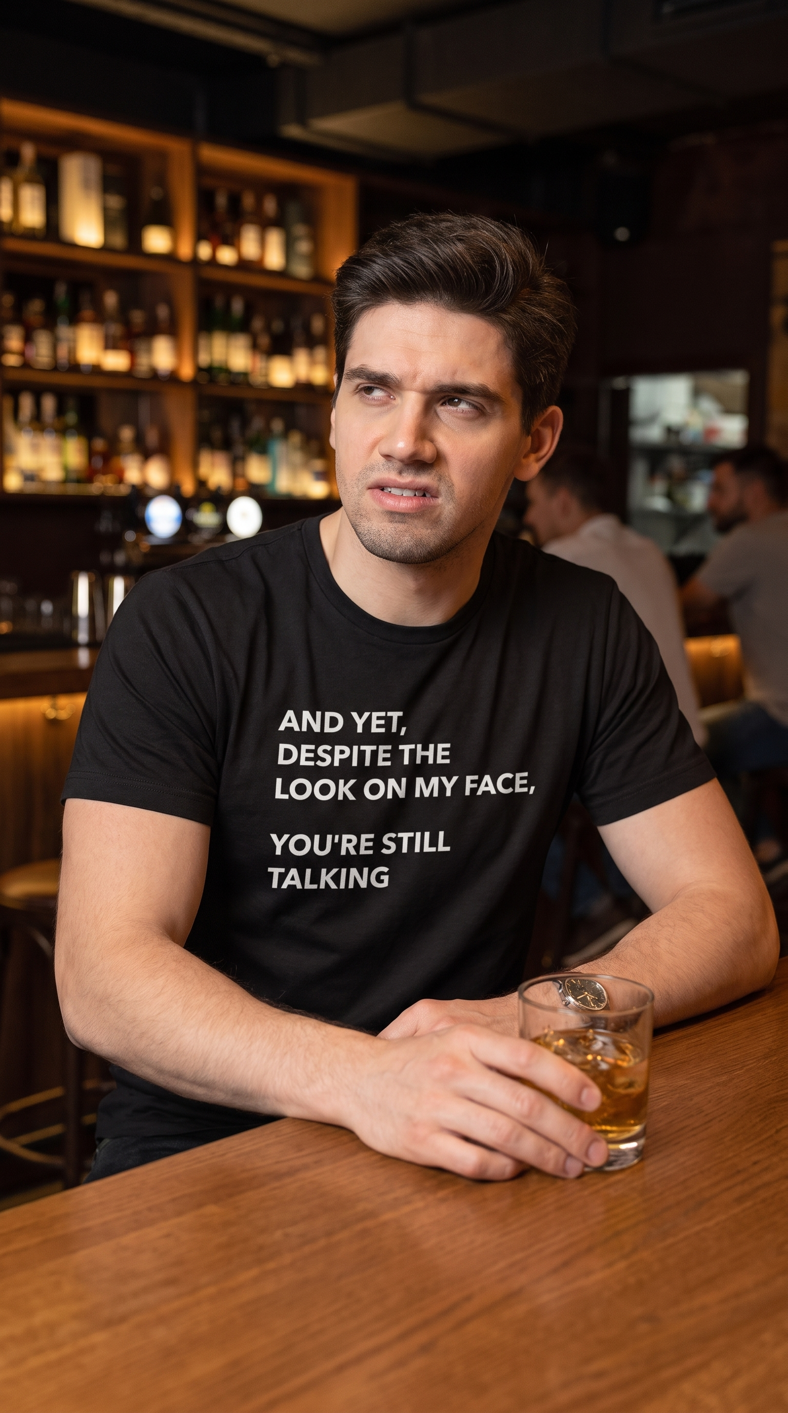 Are You Still Talking | Sarcastic Humor Tee