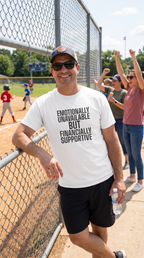 Emotionally Unavailable But Financially Supportive | Dark Dad Humor Tee