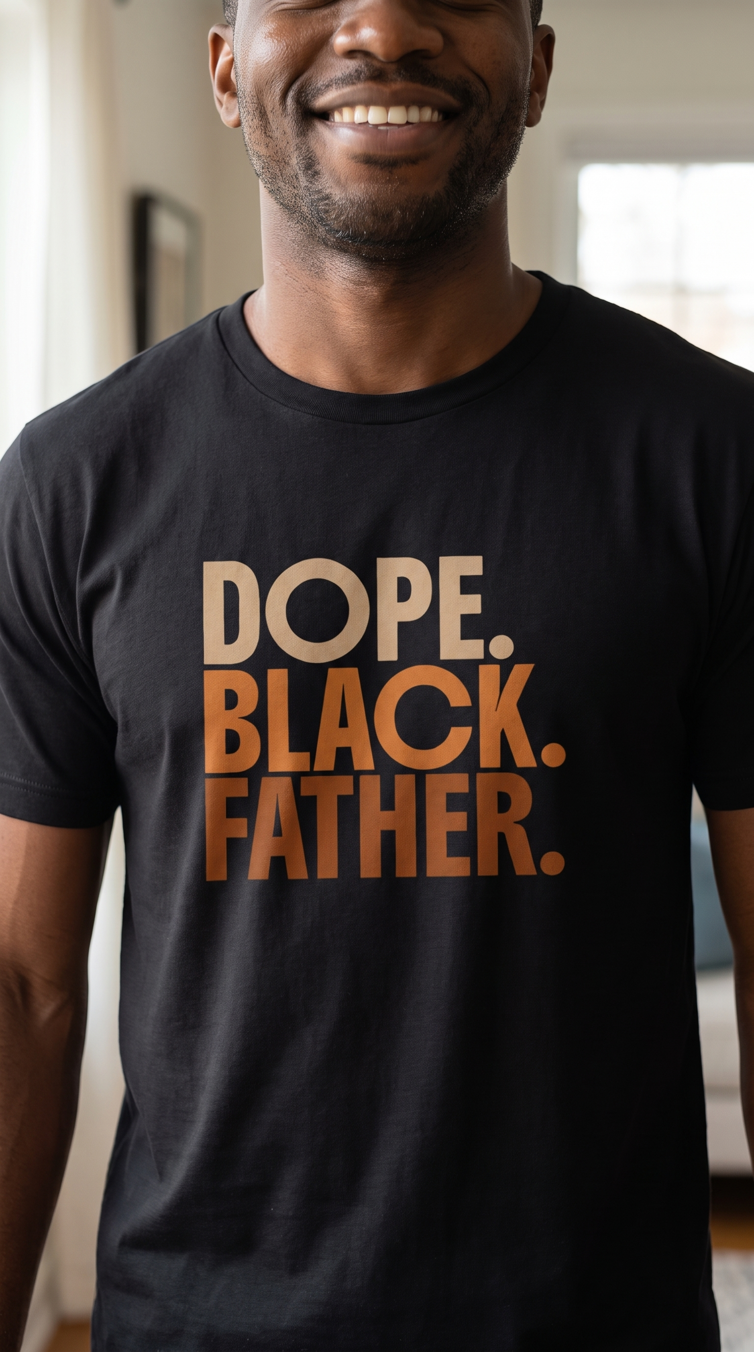 DOPE. BLACK. FATHER. | Statement Tee
