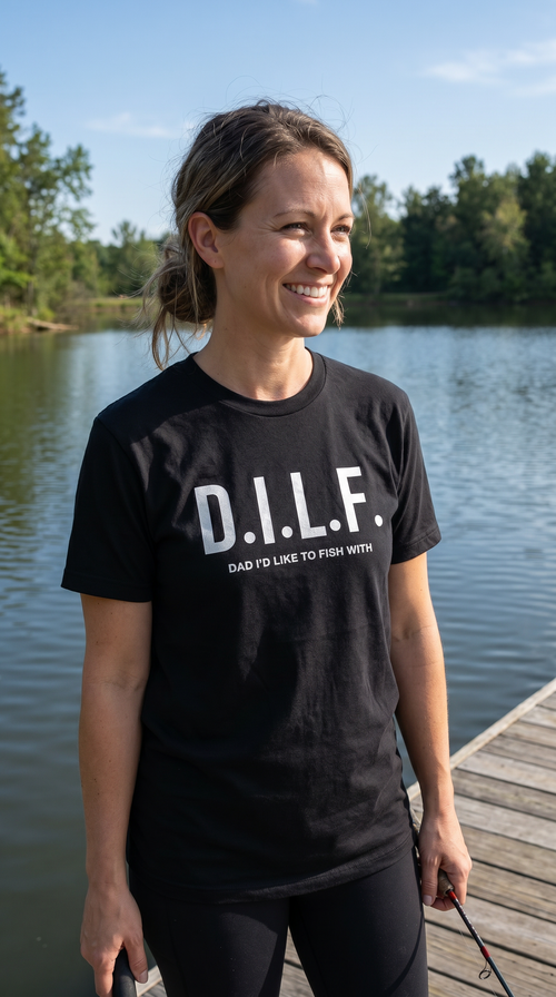 D.I.L.F. | Dad I'd Like To Fish With