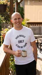 Hair Would Only Slow Me Down | Bald Humor Varsity Tee