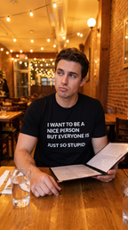 Nice Person. Stupid People. | Honest Humor Tee