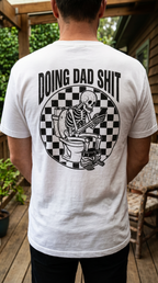 Doing Dad | Funny Skeleton Tee
