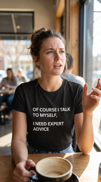 I Talk To Myself | At Least Someone's Listening